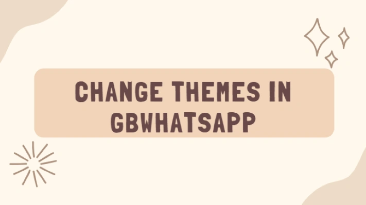 How to Change Themes in GB WhatsApp